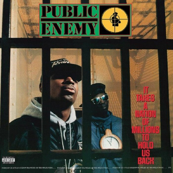 Public Enemy It Takes A Nation Of Millions To Hold Us Back