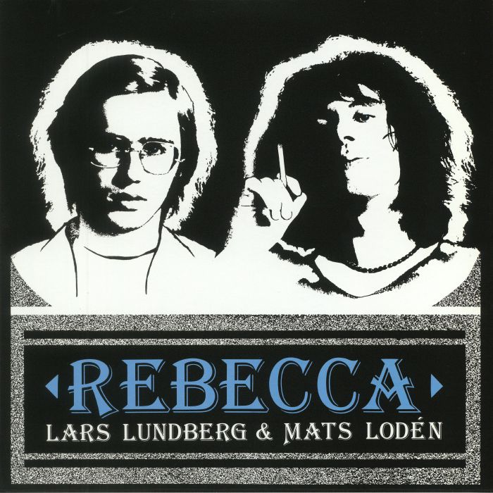 Lars Lundberg | Mats Loden Rebecca