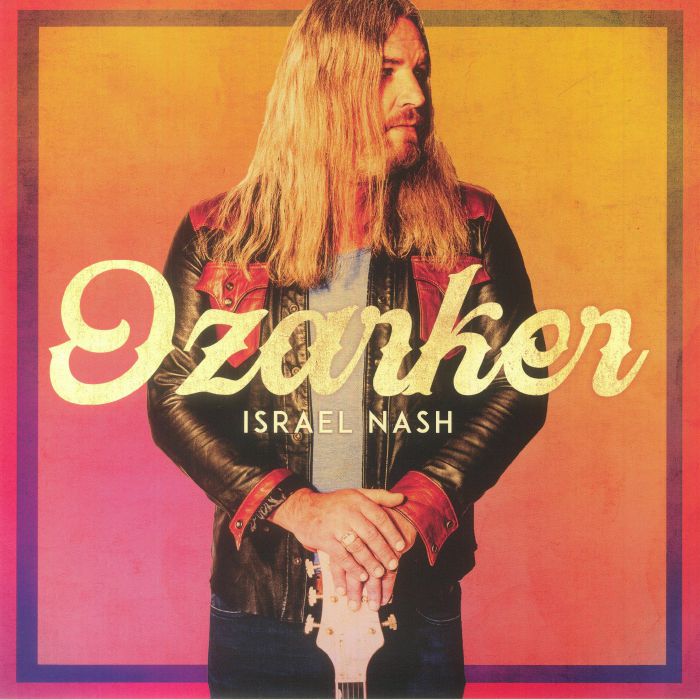 Israel Nash – Ozarker vinyl cover