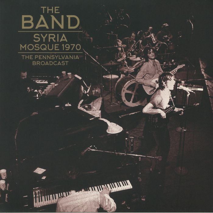 The Band Syria Mosque 1970: The Pennsylvania Broadcast
