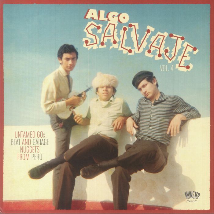 Various Artists Algo Salvaje Vol 4: Untamed 60s Beat and Garage Nuggets From Peru