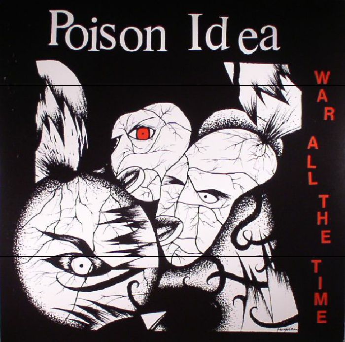 Poison Idea War All The Time: 20th Anniversary Edition (reissue)