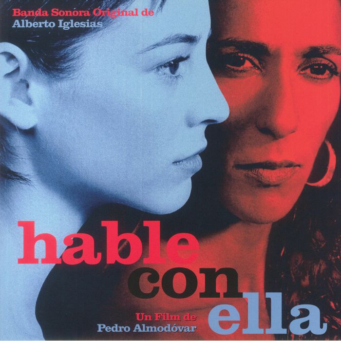 Alberto Iglesias Hable Con Ella (Soundtrack) (20th Anniversary Edition)