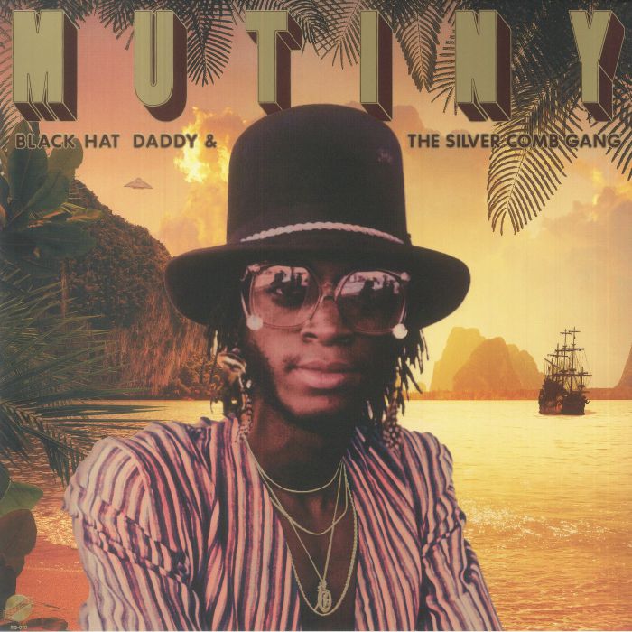 Mutiny – Black Hat Daddy and The Silver Comb Gang vinyl cover