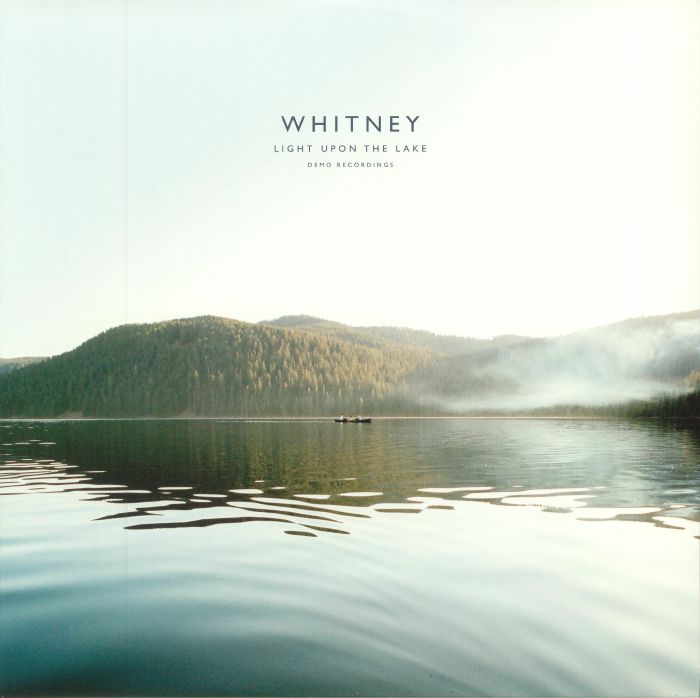 Whitney Light Upon The Lake: Demo Recordings