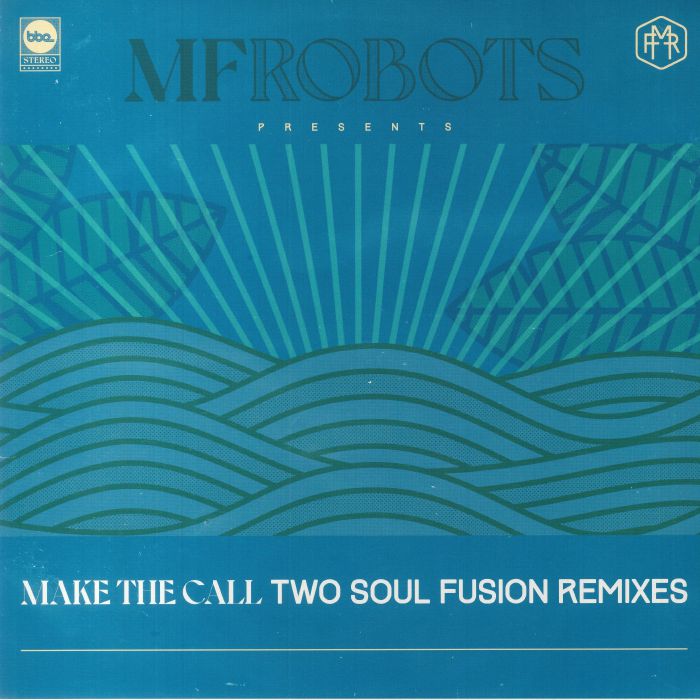 Mf Robots Make The Call: Two Soul Fusion Remixes