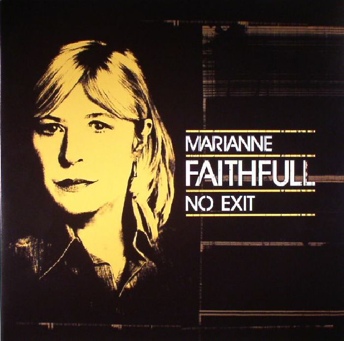 Marianne Faithfull No Exit