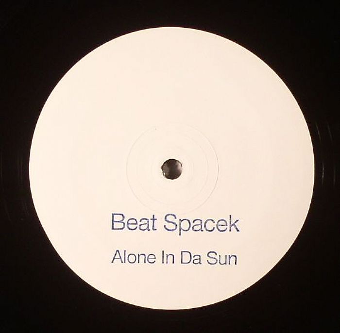 Beat Spacek Alone In Da Sun
