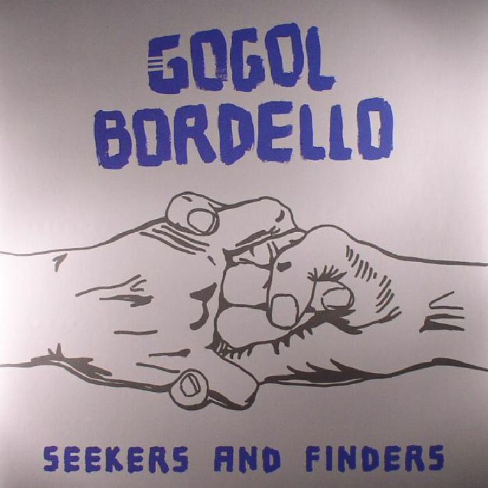 Gogol Bordello – Seekers and Finders vinyl cover