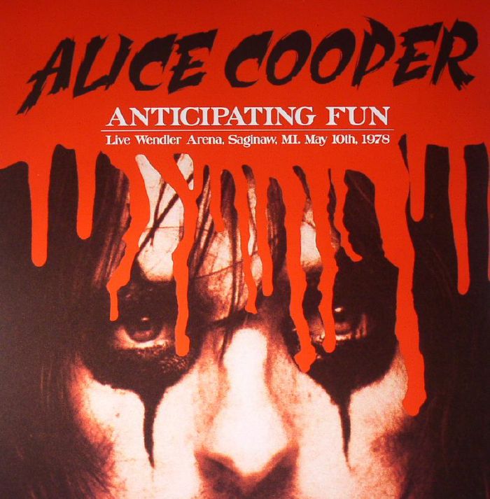 Alice Cooper Anticipating Fun: Live Wendler Arena Saginaw MI May 10th 1978