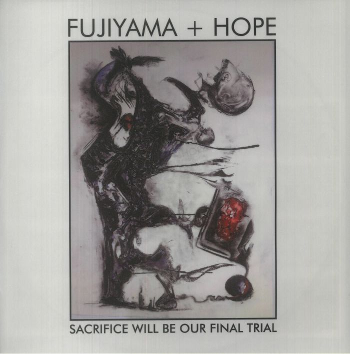 Fujiyama | Hope Sacrifice Will Be Our Final Trial