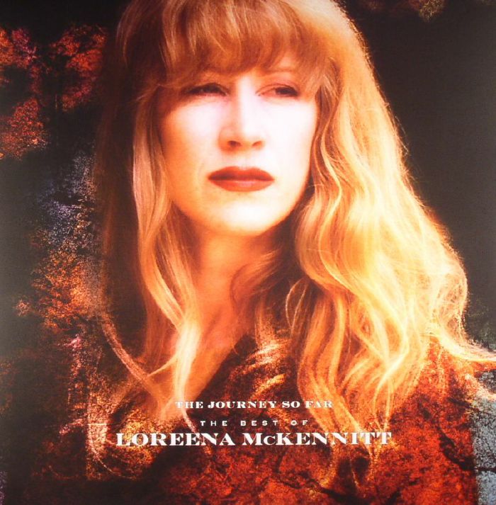 Loreena McKennitt - The Journey so Far - The Best of Loreena McKennitt:  lyrics and songs