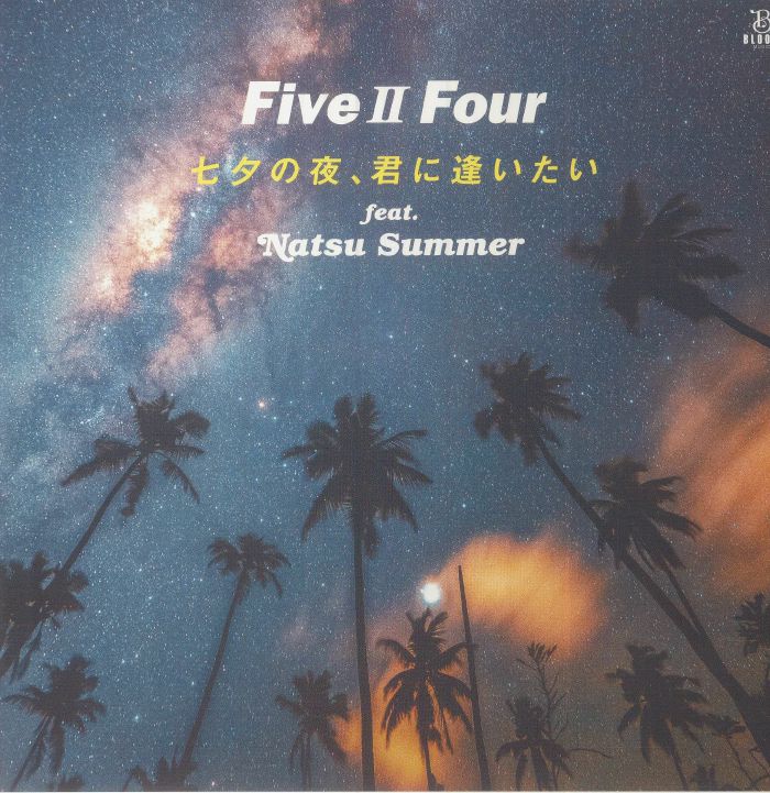 Five Ii Four | Natsu Summer Tanabata No Yoru Kimi Ni
