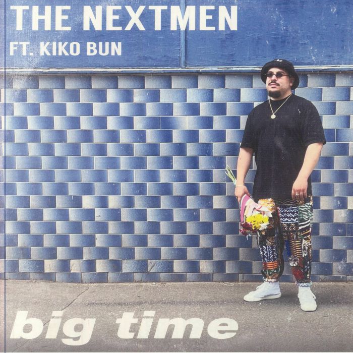 Nextmen | Kiko Bun Big Time