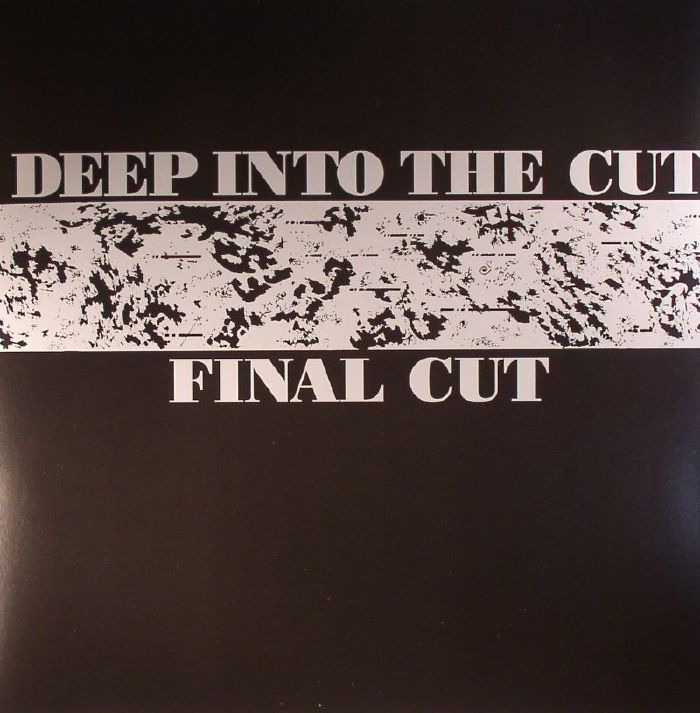 Final Cut Deep Into The Cut (reissue)
