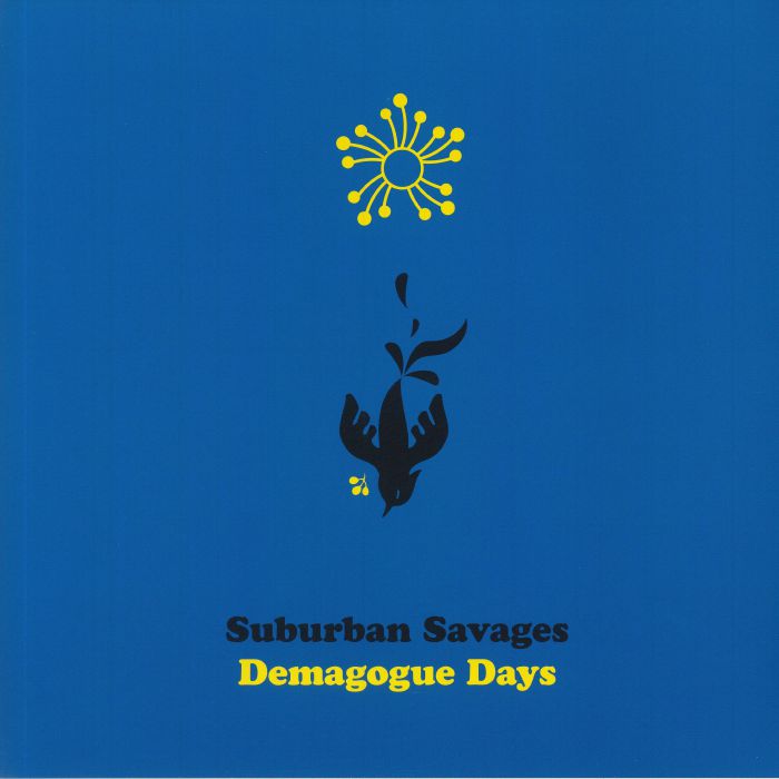 Suburban Savages Demagogue Days