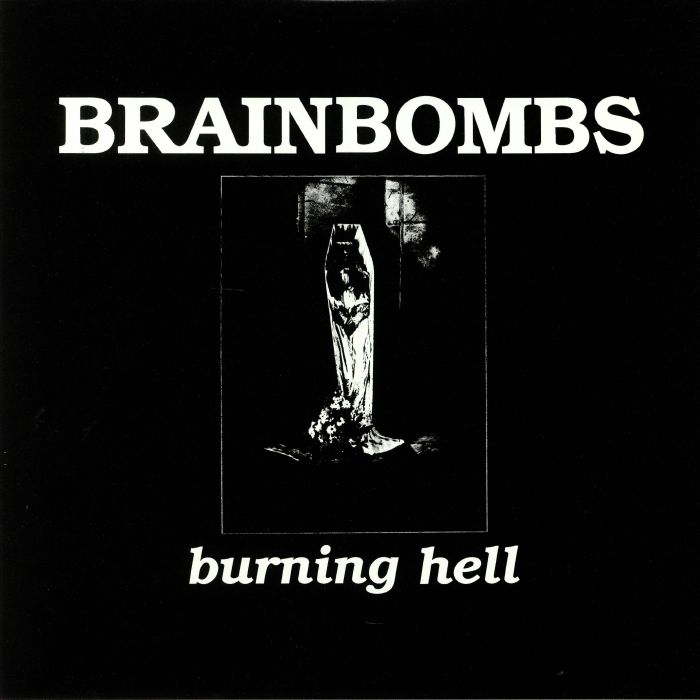 Brainbombs Burning Hell