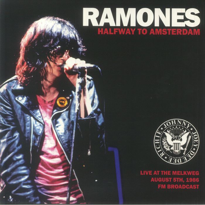 Ramones Halfway To Amsterdam: Live At The Melkweg August 5th 1986 FM Broadcast