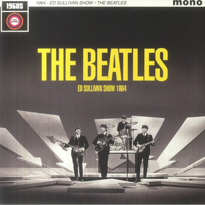 The Beatles Live On The Ed Sullivan Show 1964 (mono)