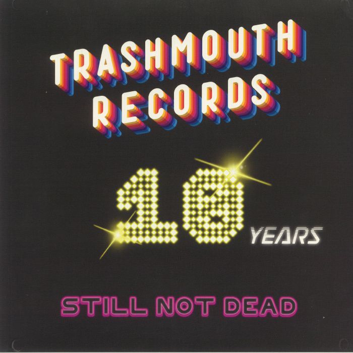 Various Artists Trashmouth Records: 10 Years Not Dead (Record Store Day RSD 2021)
