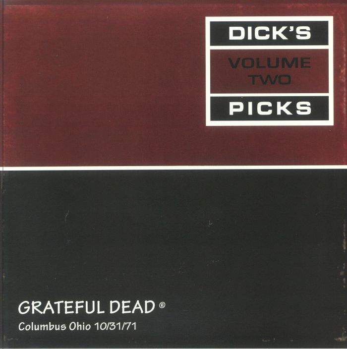 Grateful Dead Dicks Picks Vol 2: Columbus Ohio 10/31/71