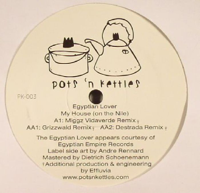 Egyptian Lover My House (On The Nile) (remixes)