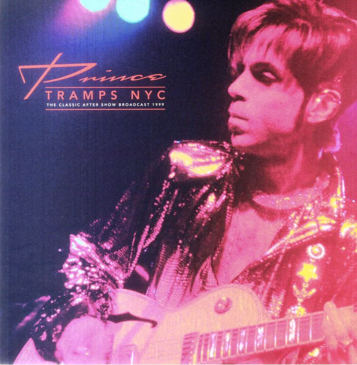 Prince Tramps NYC: The Classic After Show Broadcast 1999