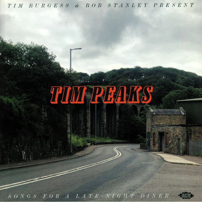 Various Artists – Tim Burgess and Bob Stanley Present Tim Peaks: Songs For A Late Night Diner vinyl cover