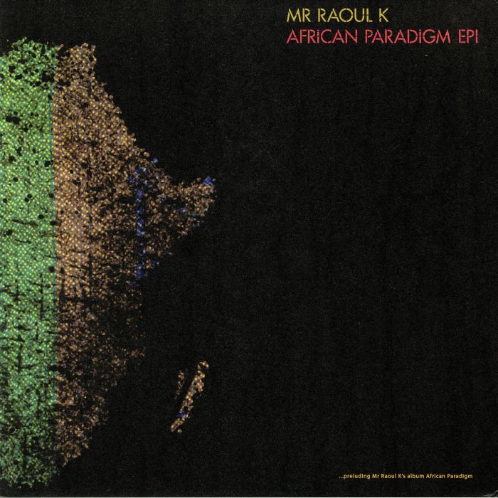 Mr Raoul K African Paradigm EP 1