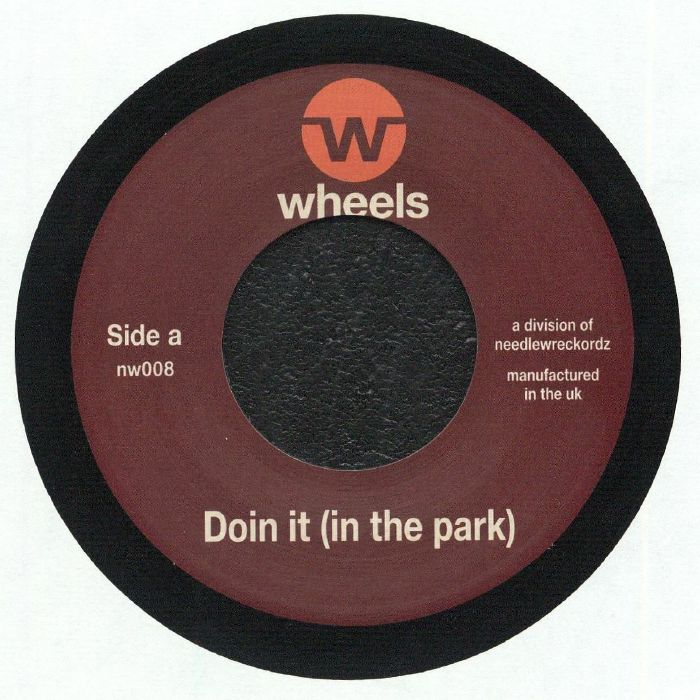 Needlewreckordz – Doin It (In The Park) / Madness vinyl cover