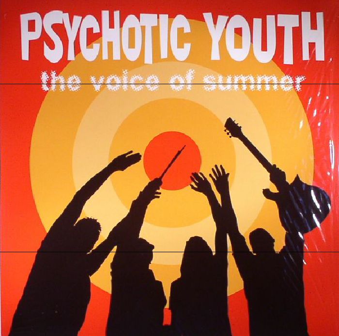 Psychotic Youth The Voice Of Summer