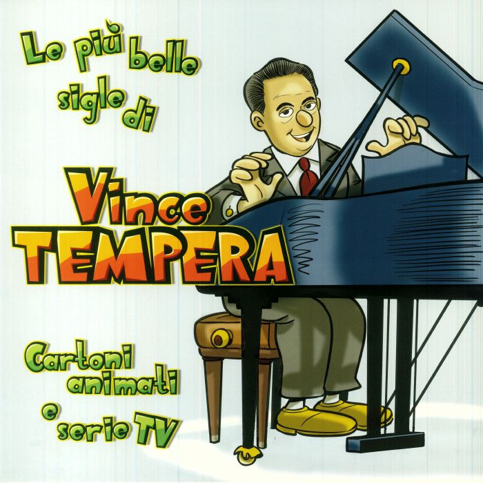 Vince Tempera Le Piu Belle Sigle Di Vince Tempera: Cartoni Animati and Serie TV