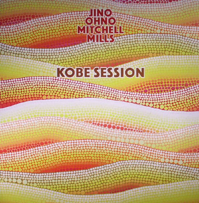 Jino Ohno Mitchell Mills | Kenji and Hino | Yumiko Ohno | Gerald Mitchell | Jeff Mills Kobe Session