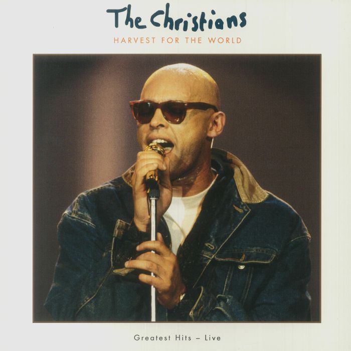 The Christians Harvest For The World: Greatest Hits Live