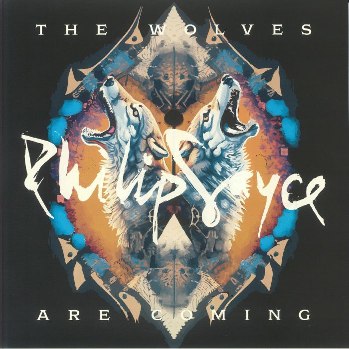 Philip Sayce The Wolves Are Coming