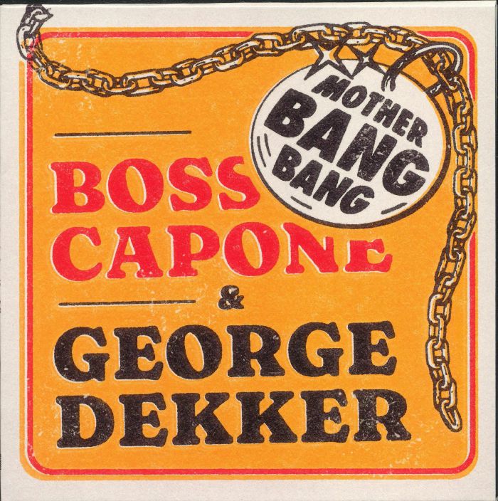 Boss Capone | George Dekker Mother Bang Bang