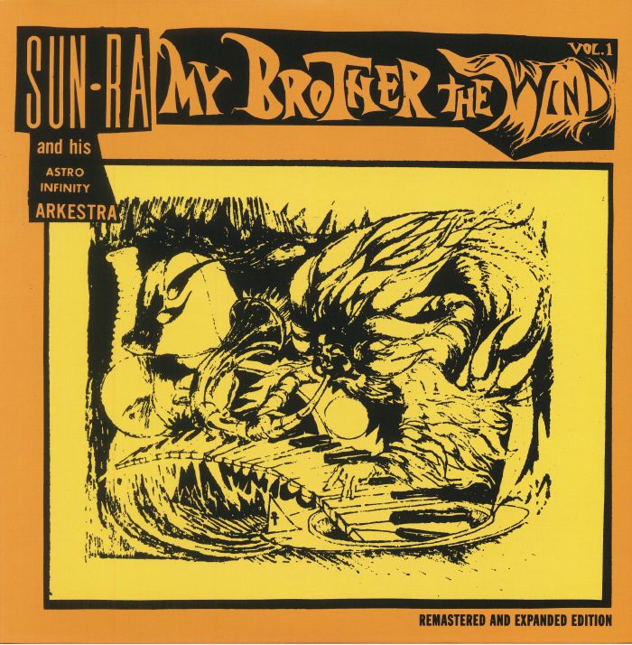 Sun Ra and His Astro Infinity Arkestra My Brother The Wind Vol 1 (remastered)
