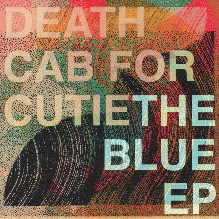 Death Cab For Cutie The Blue EP