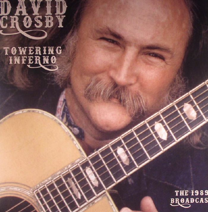 David Crosby Towering Inferno: The 1989 Broadcast