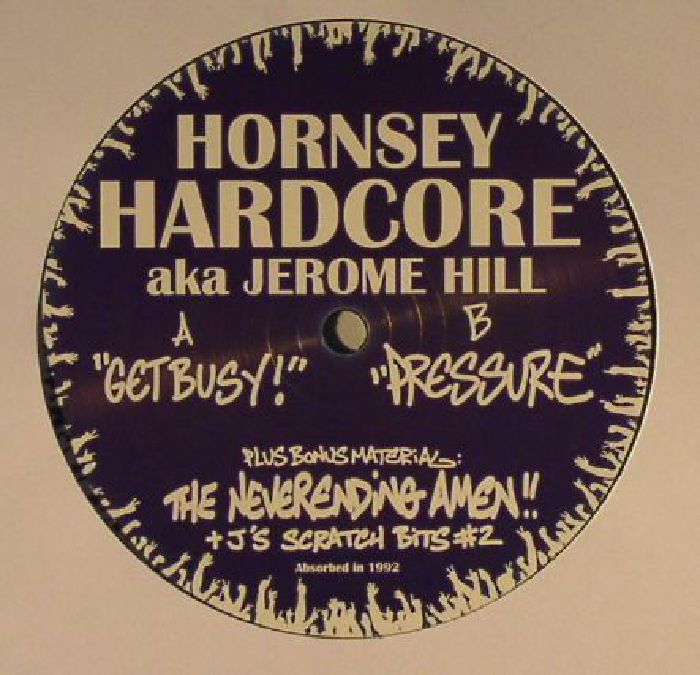 Hornsey Hardcore | Jerome Hill Get Busy
