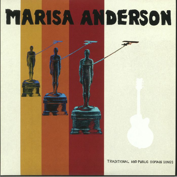 Marisa Anderson Traditional and Public Domain Songs (reissue)