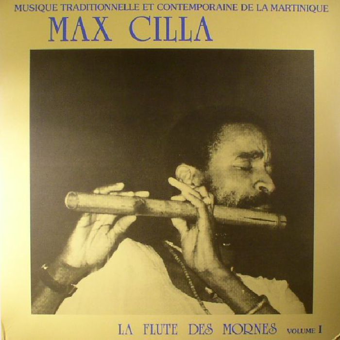 Max Cilla La Flute Des Mornes Volume 1 (remastered)