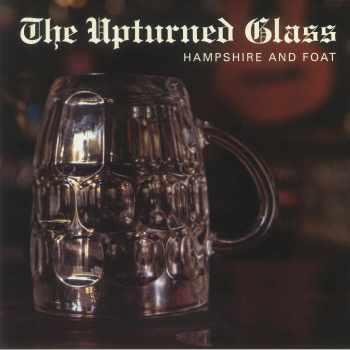 Hampshire | Foat The Upturned Glass