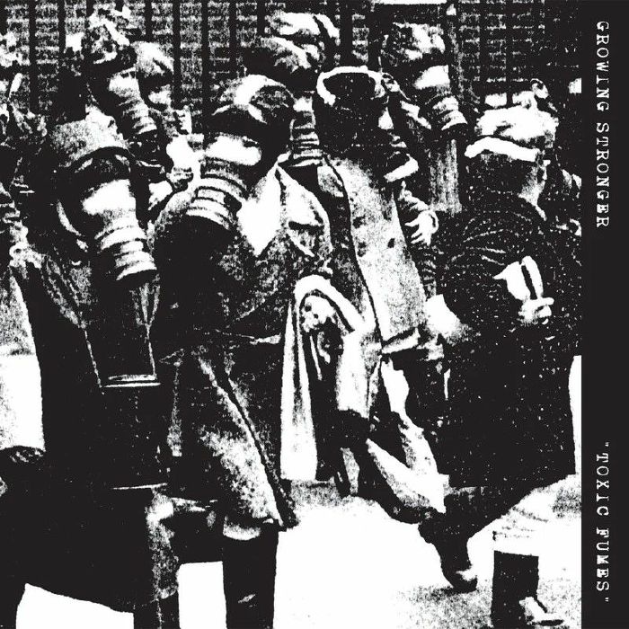 Growing Stronger – Toxic Fumes vinyl cover