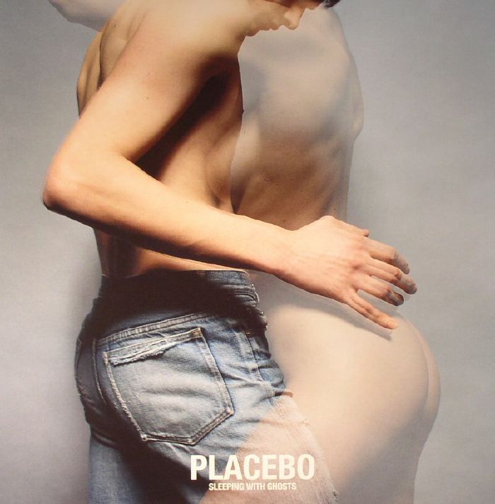 Placebo Sleeping With Ghosts