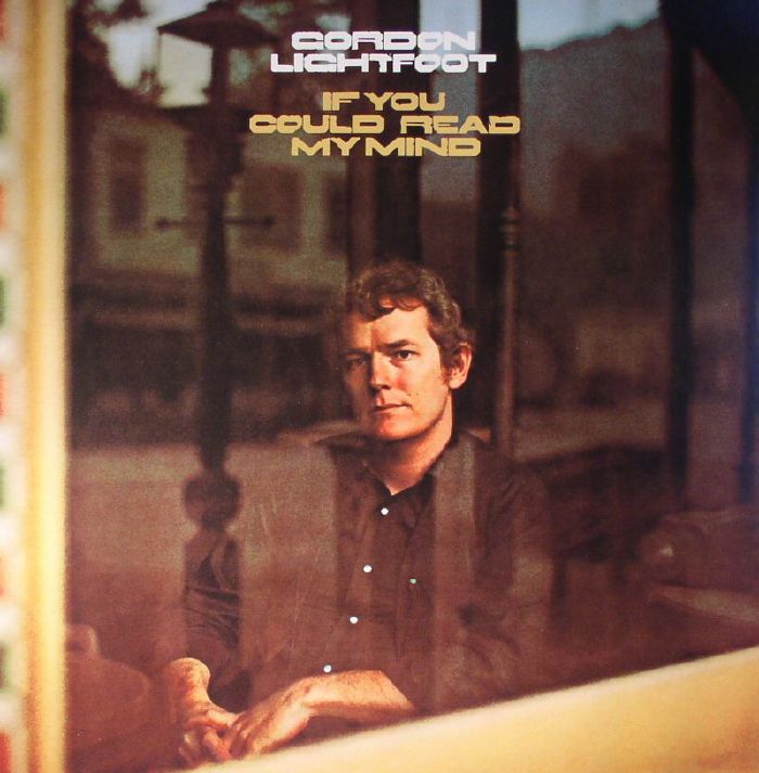 Gordon Lightfoot – If You Could Read My Mind vinyl cover