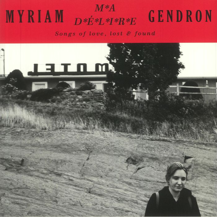 Myriam Gendron – Ma Delire: Songs Of Love Lost and Found vinyl cover
