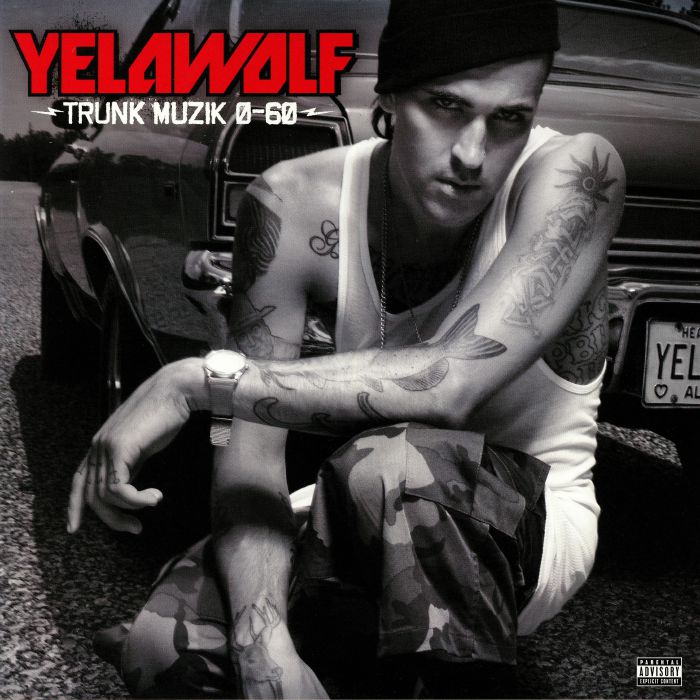 Yelawolf Trunk Muzik 0 60