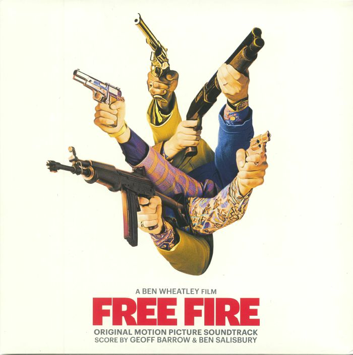 Geoff Barrow | Ben Salisbury Free Fire (Soundtrack)