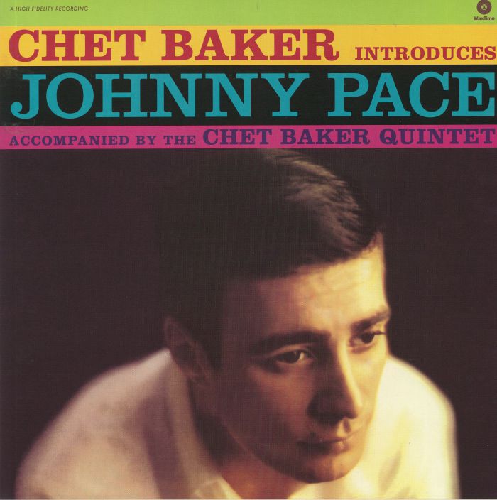 Johnny Pace Chet Baker Introduces Johnny Pace